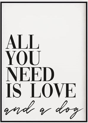 All you need is love 2024 and a dog wall art